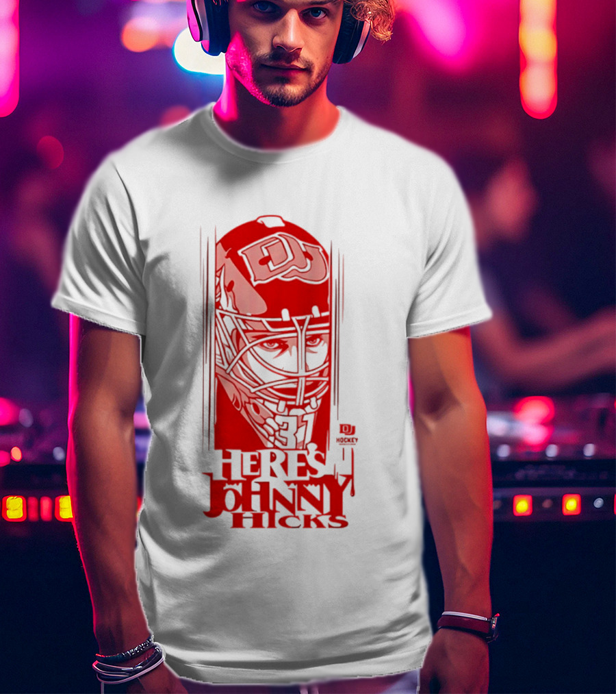 DU Pioneers Hockey Johnny Hicks NCAA Here's Johnny T-Shirt