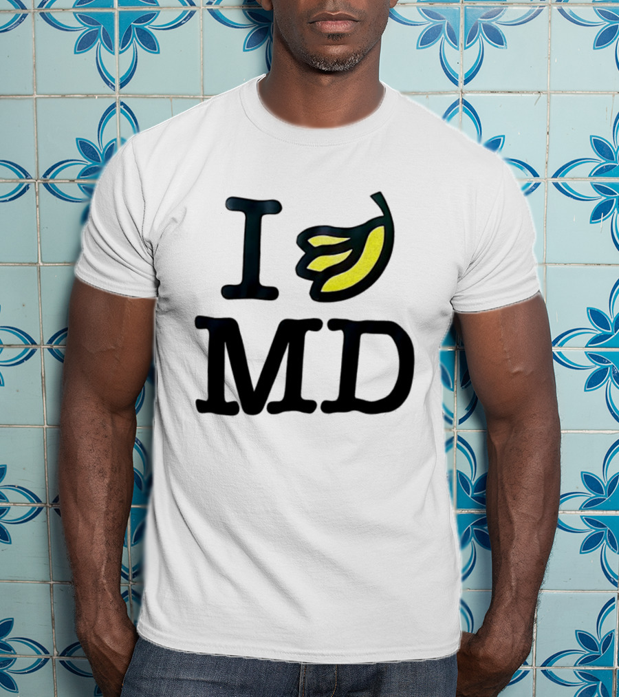 I Banana MD T-Shirt