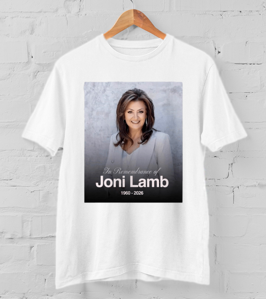 In Remembrance Of Joni Lamb 1960 2026 Memorial T-Shirt