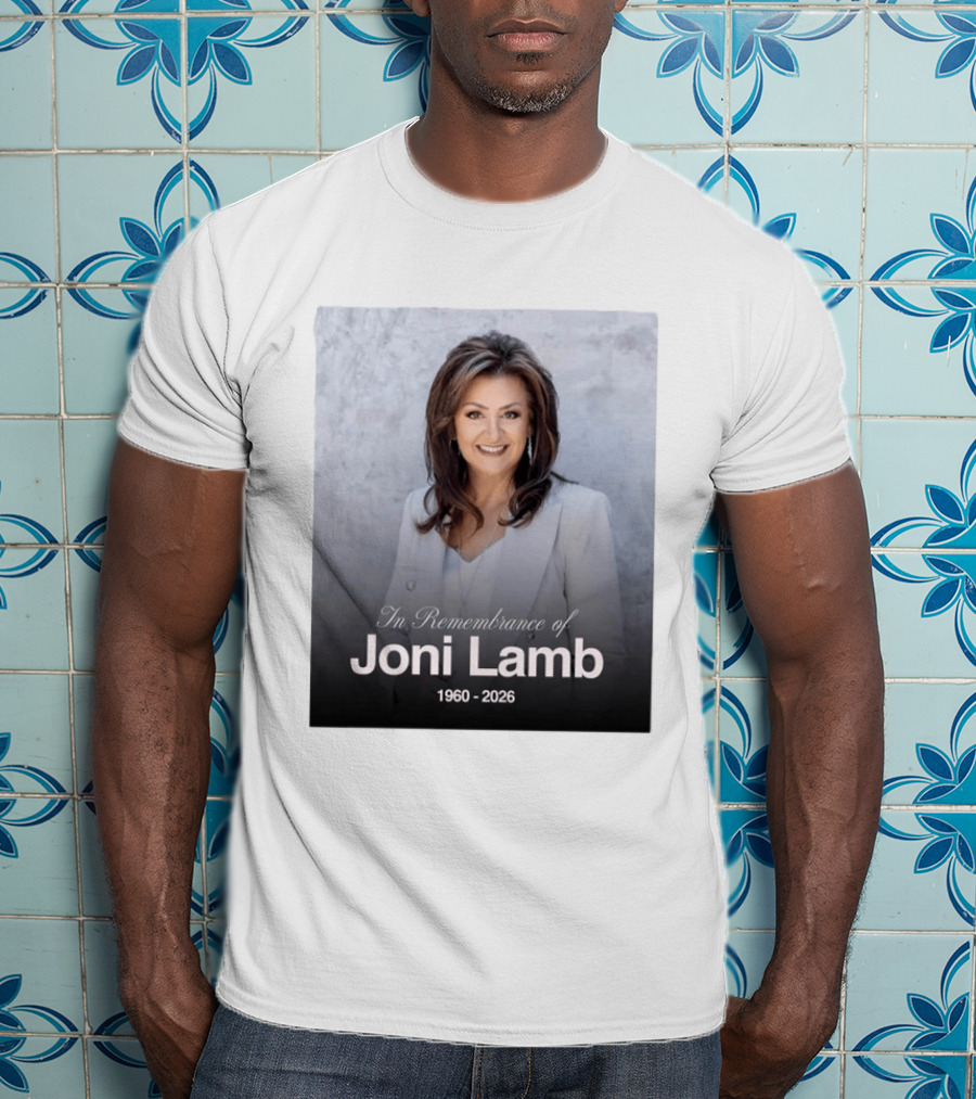 In Remembrance Of Joni Lamb 1960 2026 Memorial T-Shirt