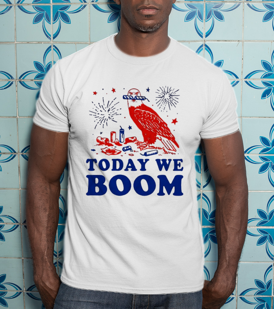 Today We Boom Bald Eagle Fireworks Celebration T-Shirt