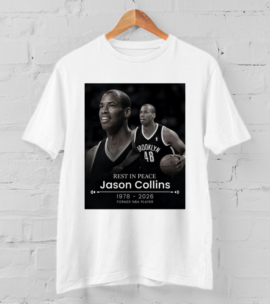 Rest In Peace Jason Collins 1978 2026 Brooklyn 46 Former NBA Player T-Shirt