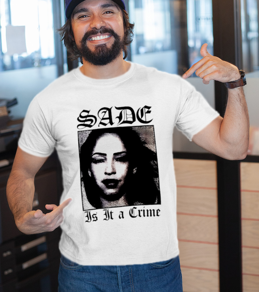 Sade Is It A Crime T-Shirt