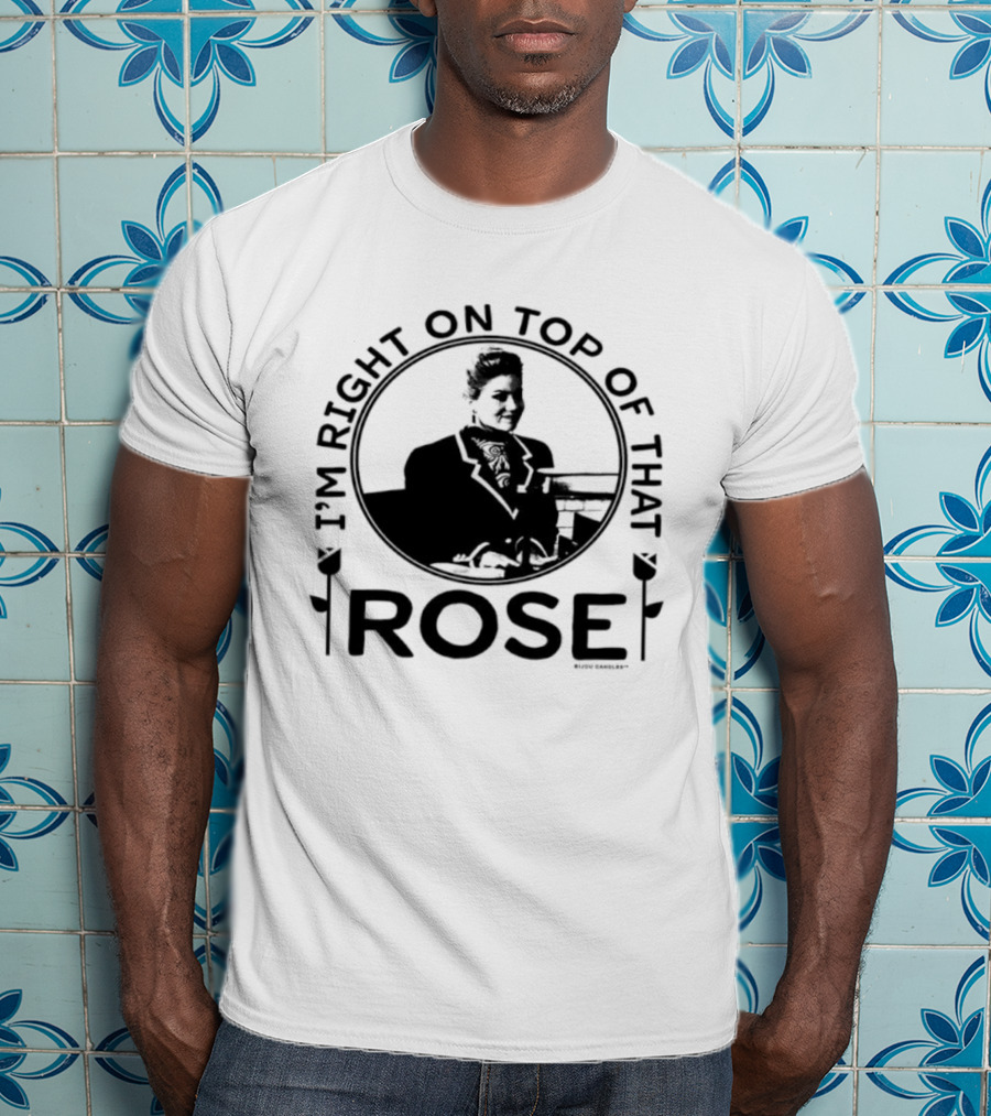 I'm Right On Top Of That Rose Sue Ellen Crandall Don't Tell Mom The Babysitter's Dead T-Shirt