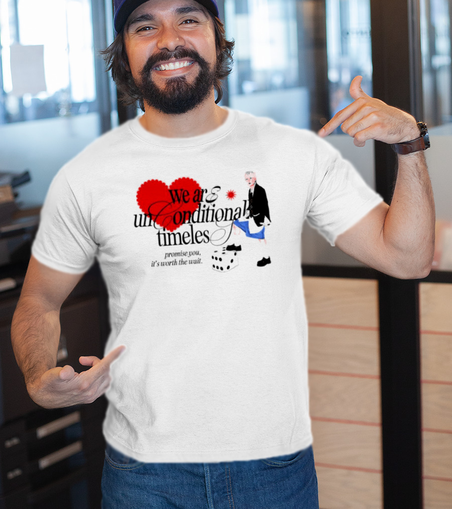 Unconditional Timeless Love Heart Promise You Worth The Wait T-Shirt