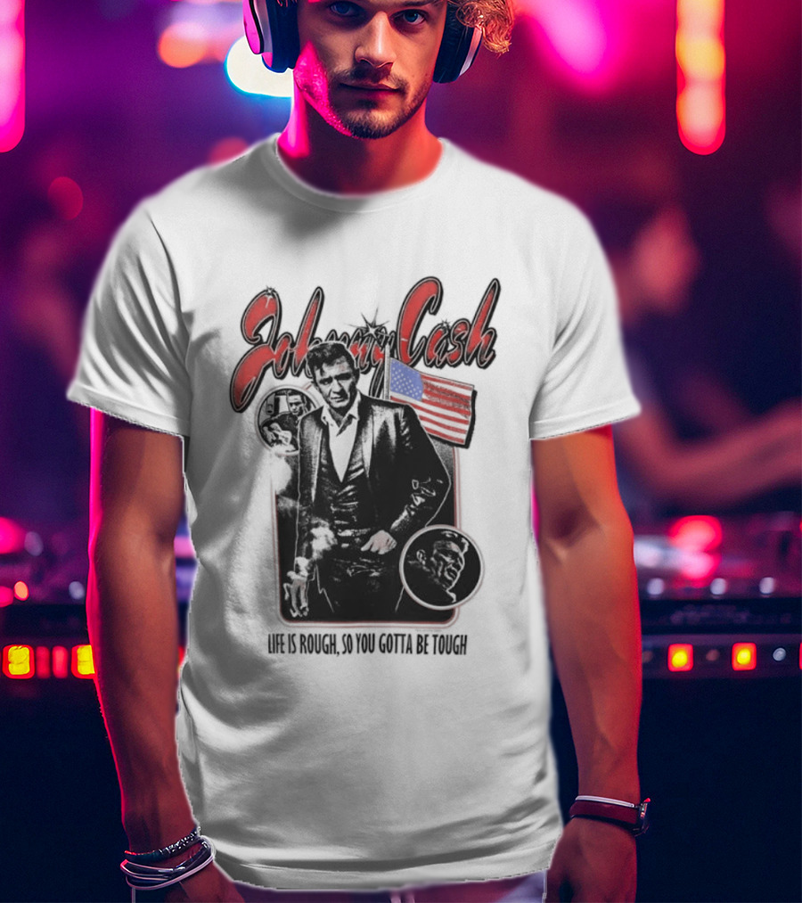 Johnny Cash Life Is Rough So You Gotta Be Tough 1956 Tour USA Flag T-Shirt