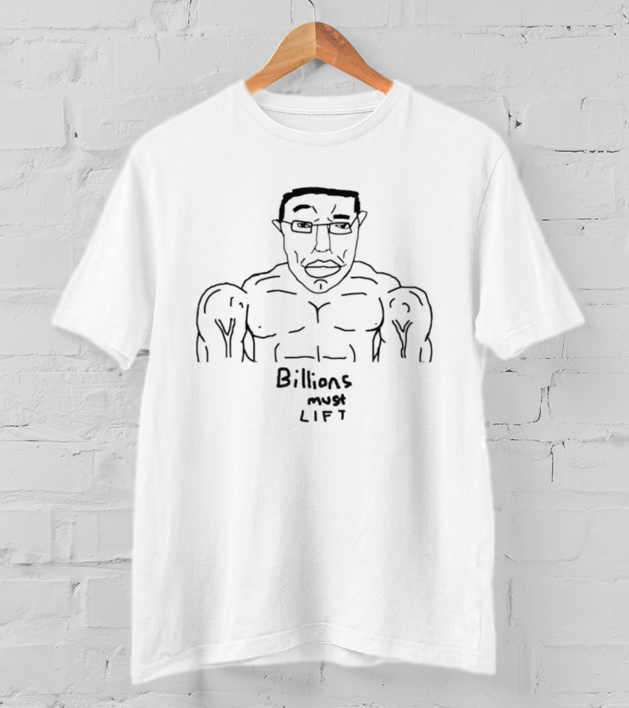 Wojak Chudjak Buff Billions Must Lift Gym Workout T-Shirt