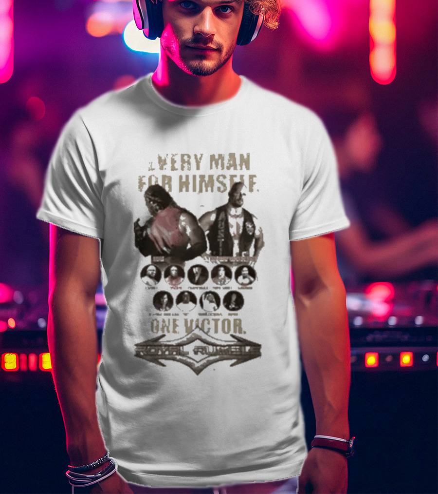 Every Man For Himself One Victor Wrestlers Championship Royal Rumble T-Shirt