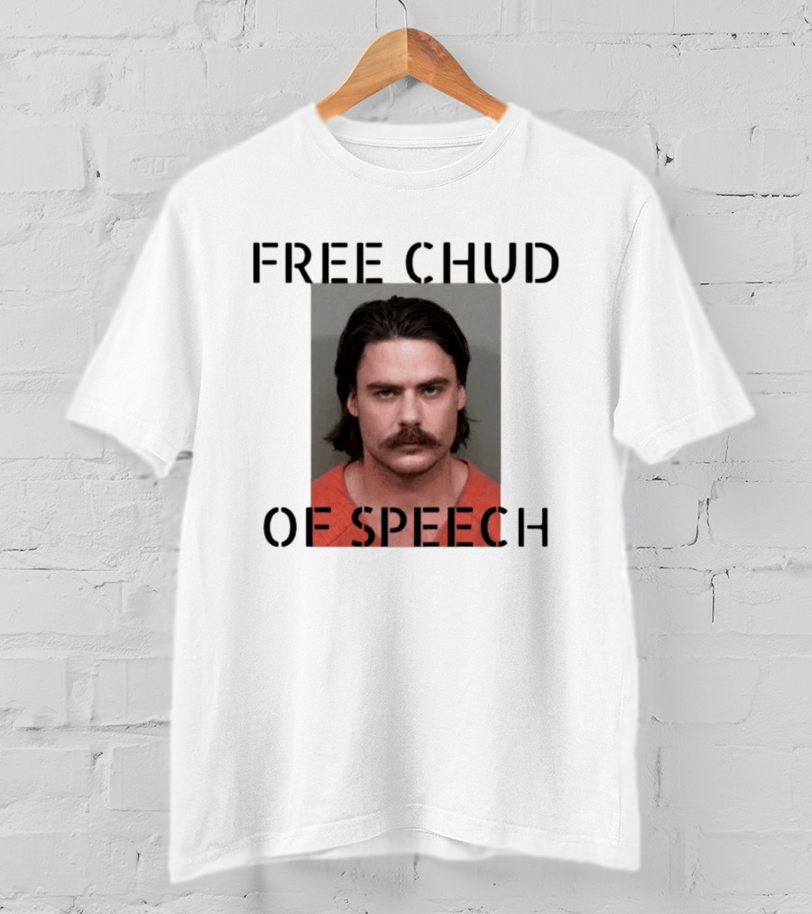 Free Chud Of Speech Shot T-Shirt