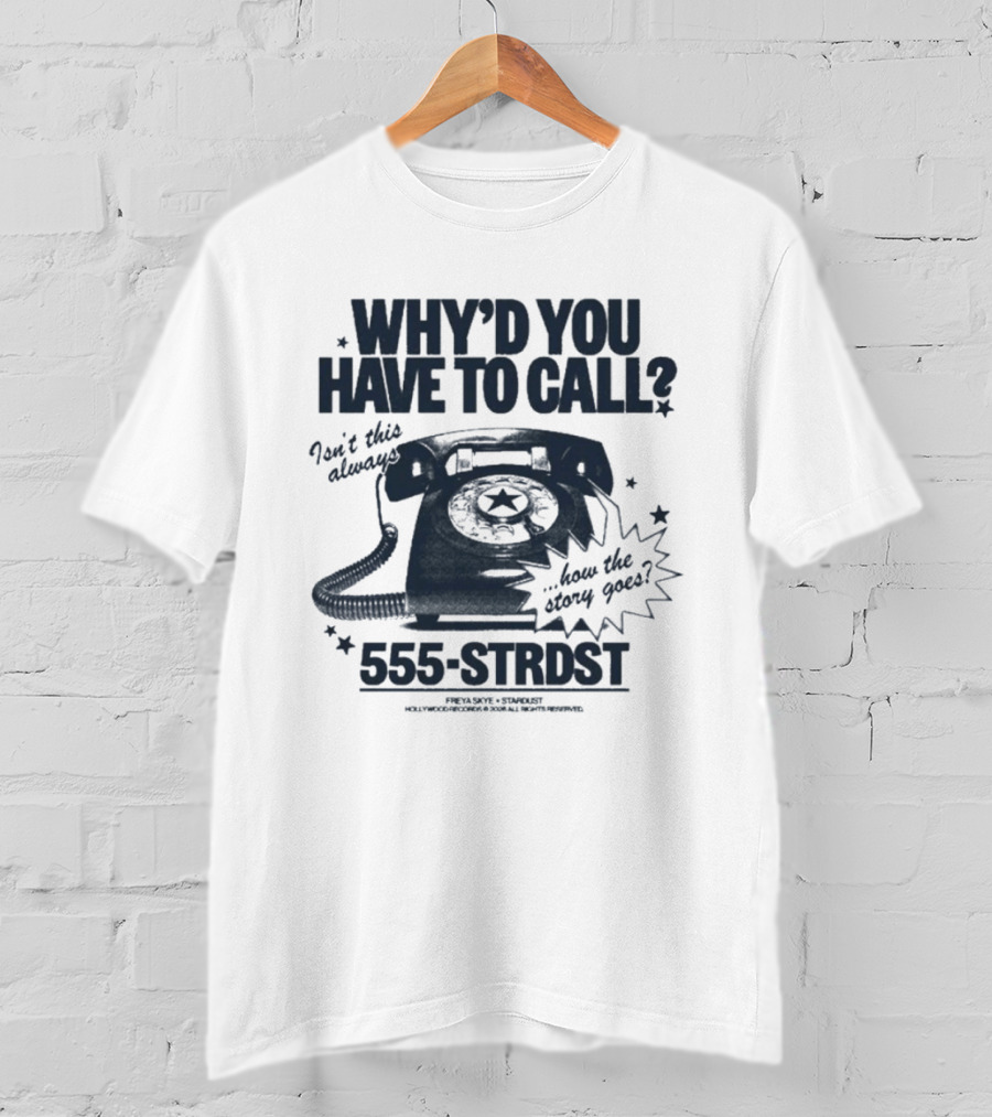 Freya Skye WYHTC Retro Phone 555 STRDST Call Message T-Shirt