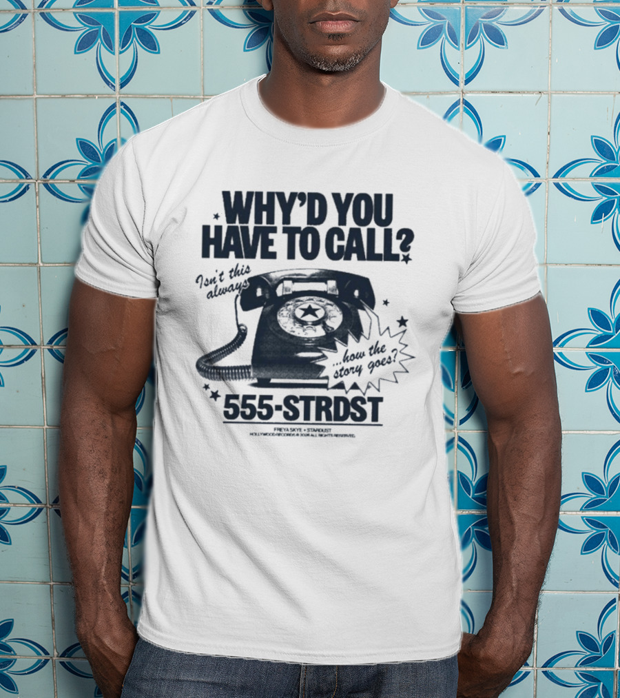 Freya Skye WYHTC Retro Phone 555 STRDST Call Message T-Shirt