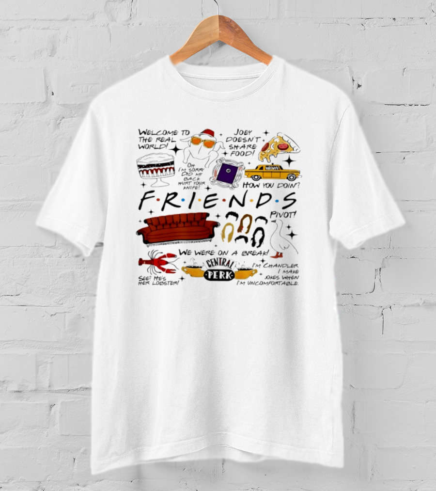 Friends TV Show Quotes Couch Pizza Taxi Pivot Lobster T-Shirt