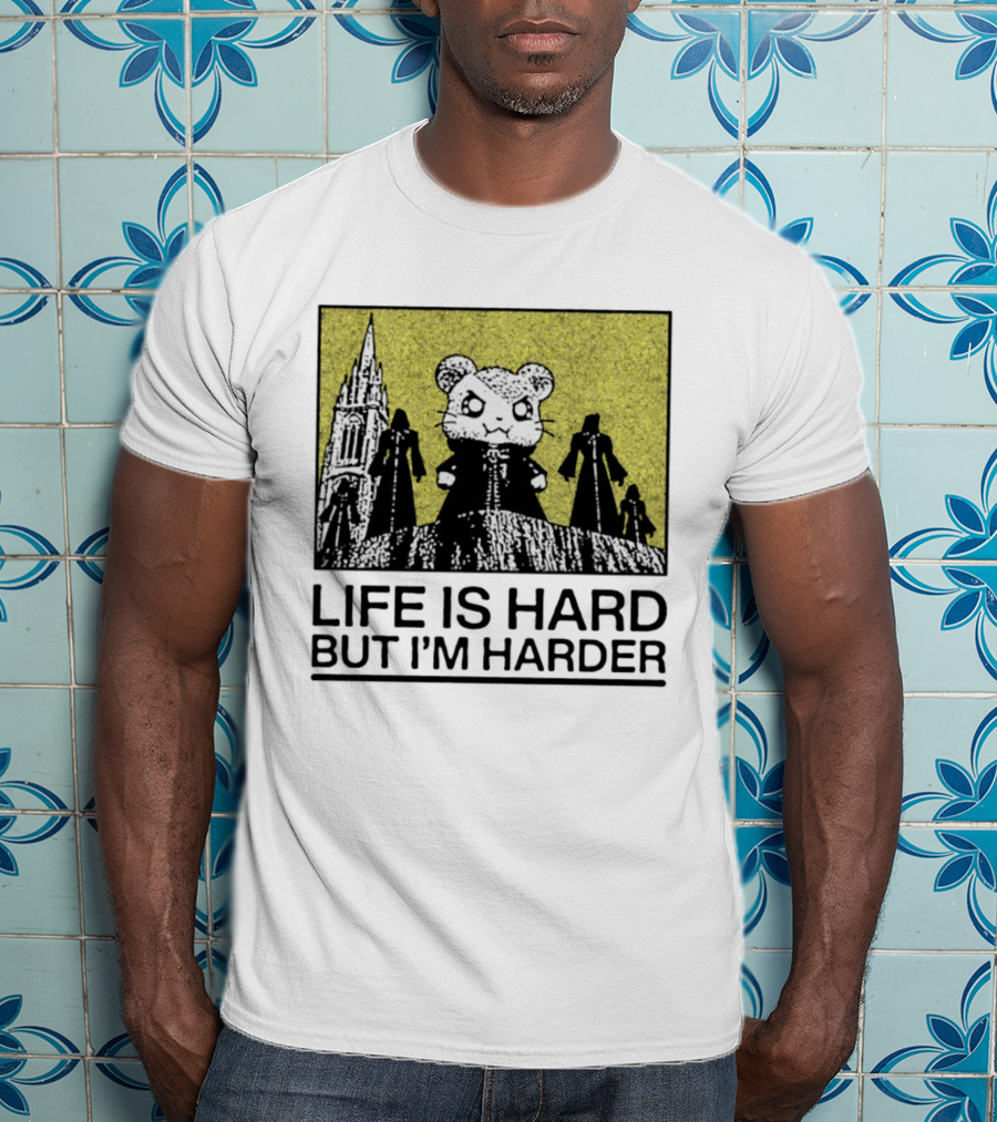 Hamtaro Life Is Hard But I'm Harder Gothic Style Tower And Figures T-Shirt