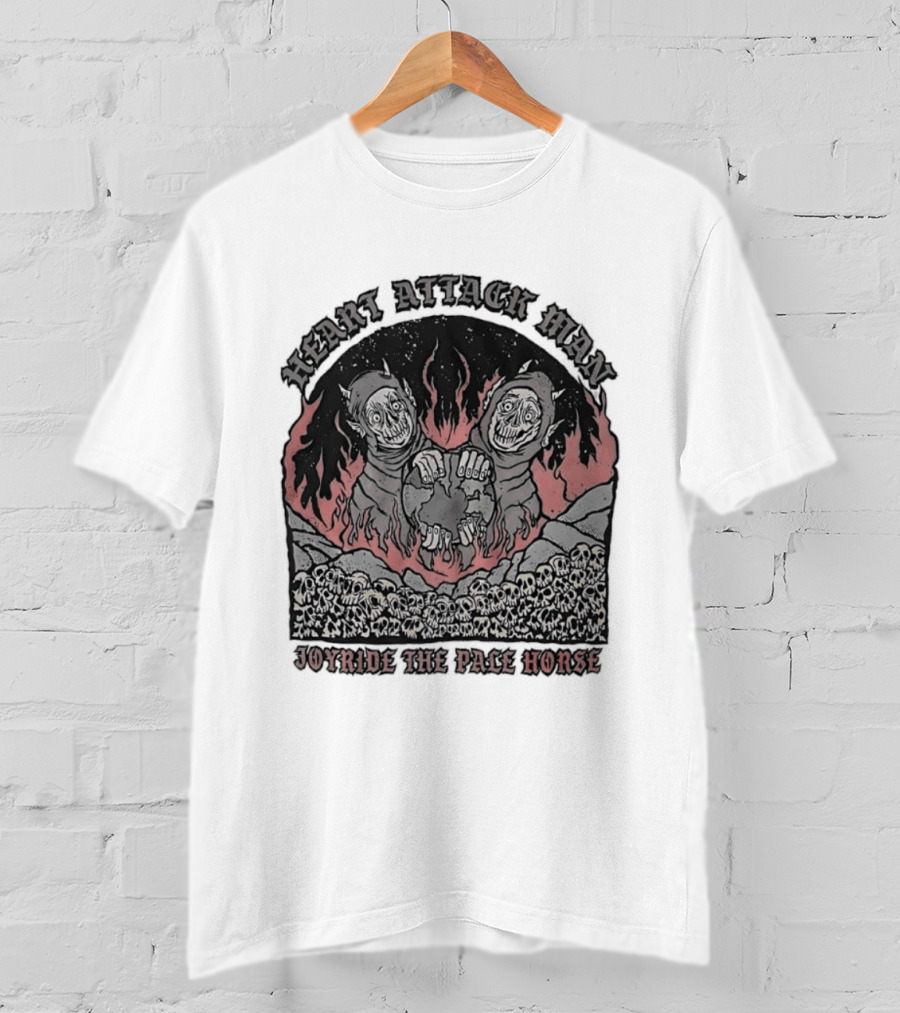 Heart Attack Man Joyride The Pale Horse Skulls Fire Red Flames T-Shirt