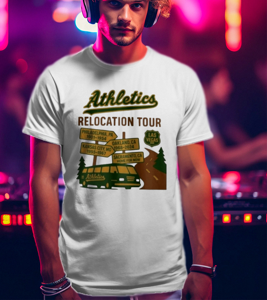 Athletics Relocation Tour Philadelphia Kansas City Oakland Sacramento Las Vegas T-Shirt
