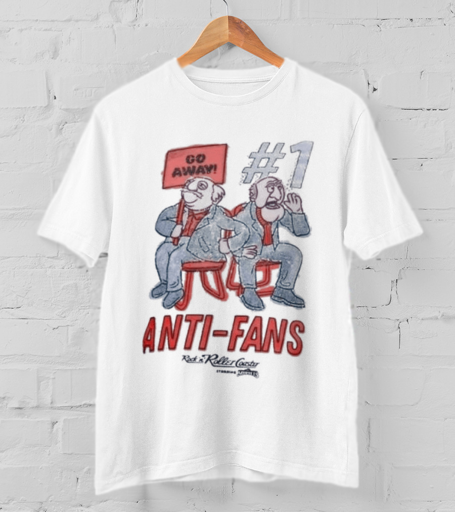 Rock N Roller Starring The Muppets Go Away Anti Fans T-Shirt