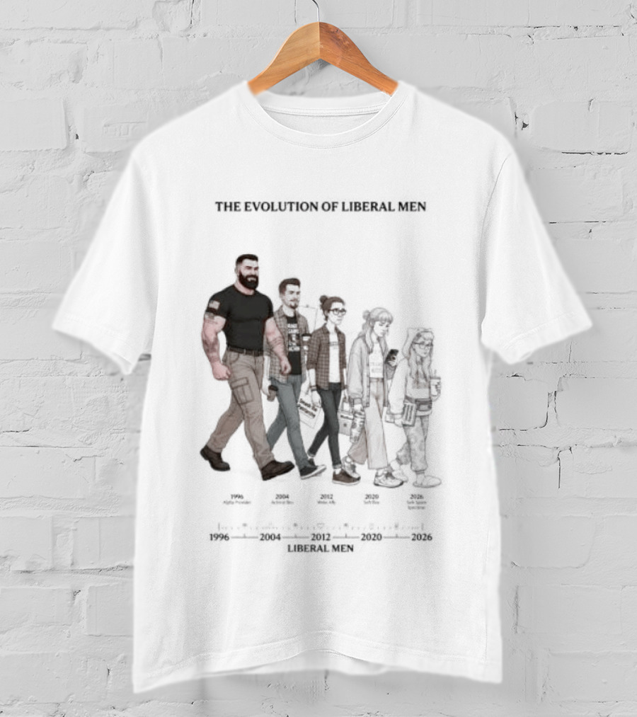 The Evolution Of Liberal Men 2026 T-Shirt