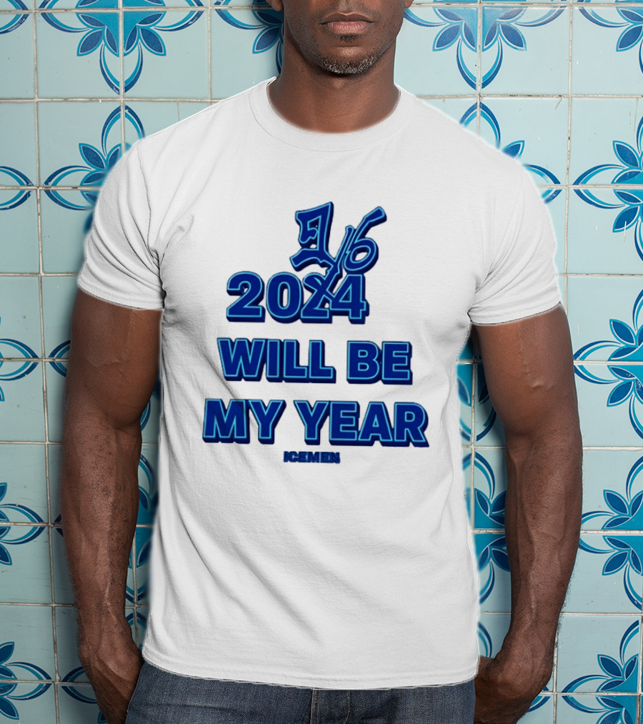 2024 Will Be My Year 16 Icemen T-Shirt