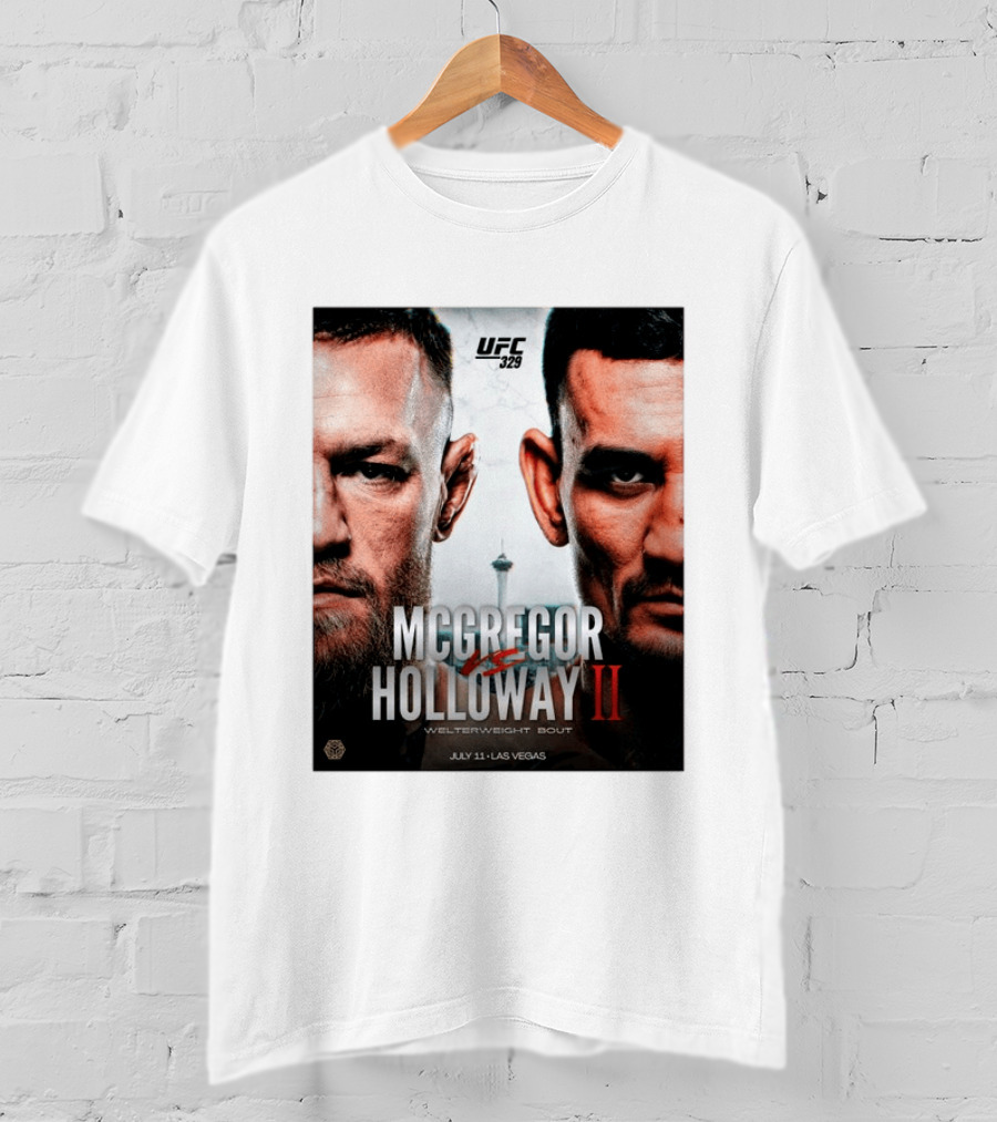 UFC 329 McGregor Vs Holloway II Welterweight Bout July 11 Las Vegas T-Shirt