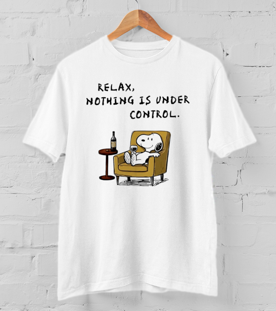 Peanuts Snoopy Relax Nothing Is Under Control Wine Glass Chair T-Shirt