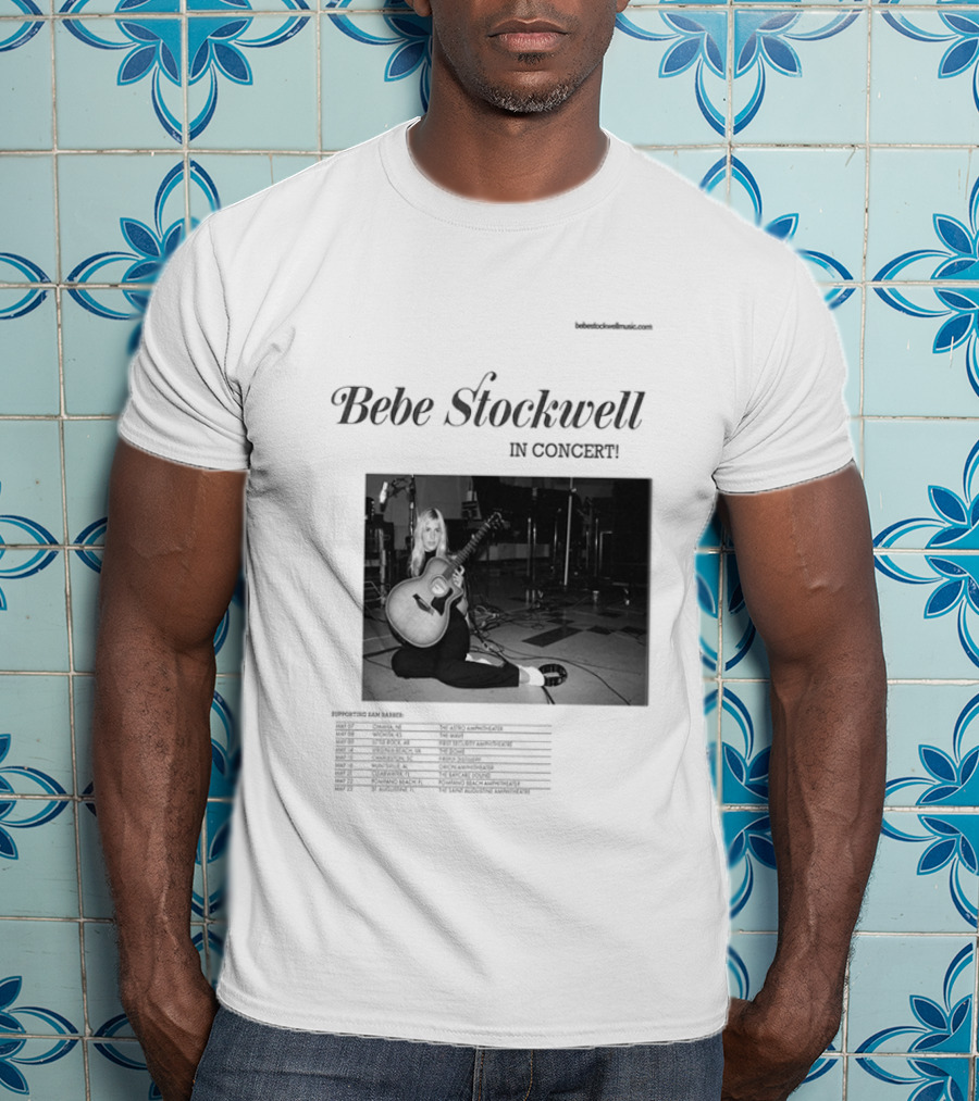 Bebe Stockwell In Concert Tour 2026 Dates Featuring Sam Barber T-Shirt