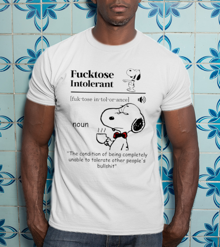 Snoopy Fucktose Intolerant Coffee Noun Definition T-Shirt