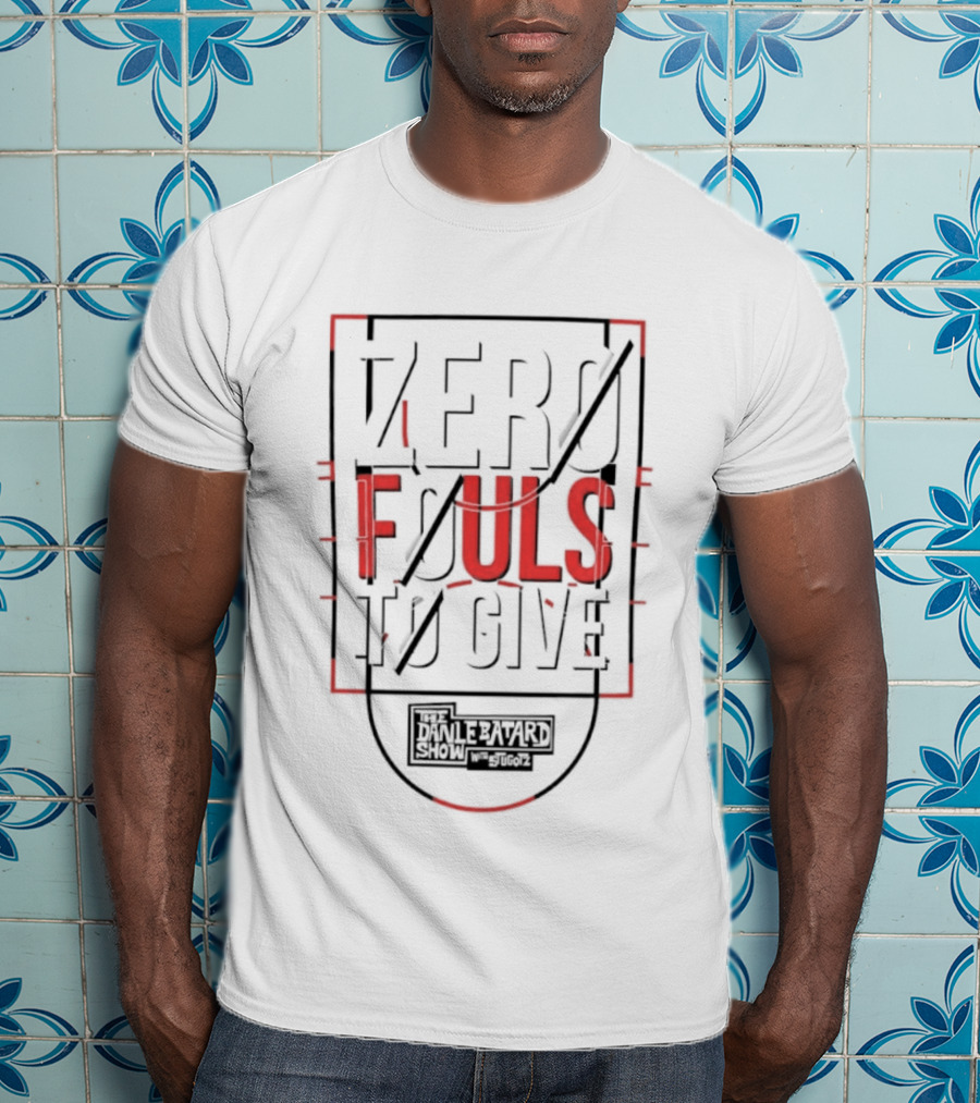 Zero Fouls To Give The Dan Le Batard Show With Stugotz T-Shirt