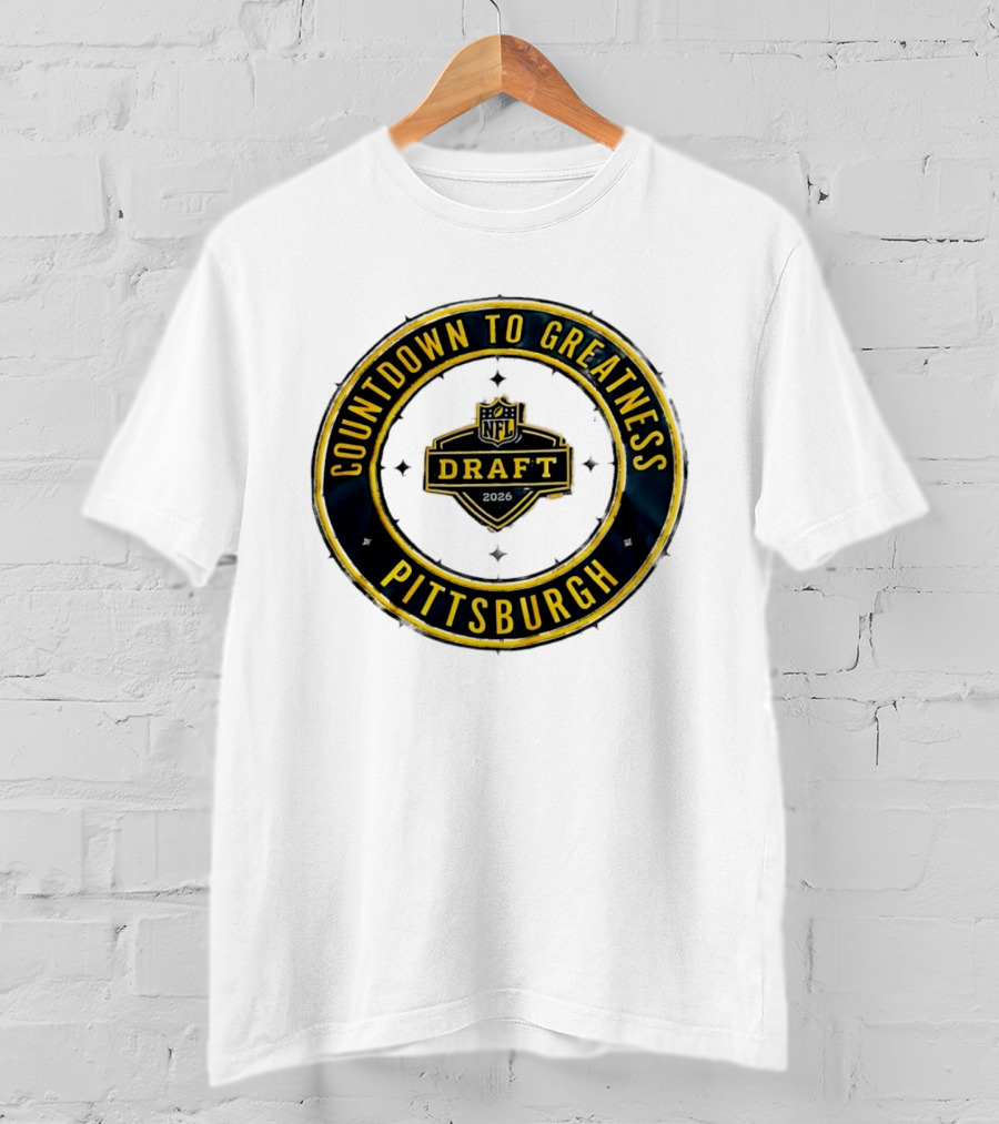 NFL Draft Countdown To Greatness Pittsburgh T-Shirt