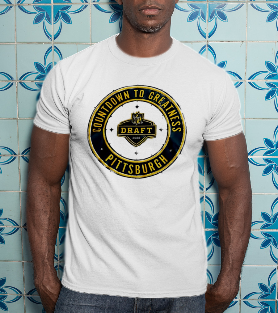 NFL Draft Countdown To Greatness Pittsburgh T-Shirt