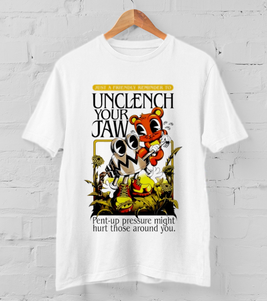 Unclench Your Jaw Pent Up Pressure Might Hurt Those Around You Vintage Cartoon T-Shirt