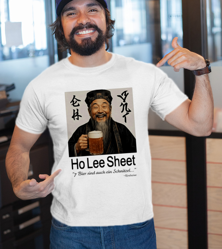 Konfuzius Ho Lee Sheet 7 Bier Sind Auch Ein Schnitzel Fun Humor T-Shirt