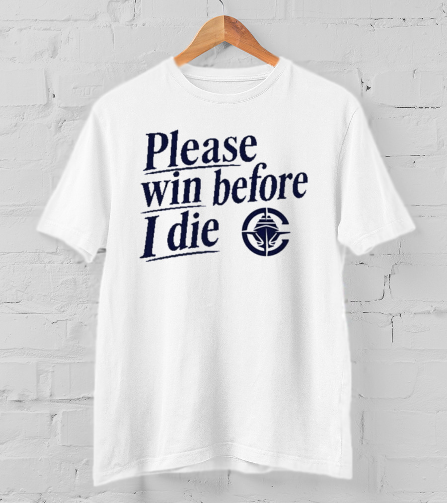 Los Angeles Clippers Please Win Before I Die T-Shirt