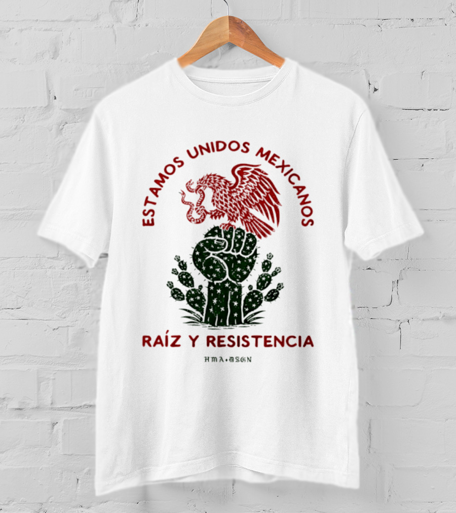 Estamos Unidos Mexicanos Raíz Y Resistencia Eagle Fist Cactus T-Shirt