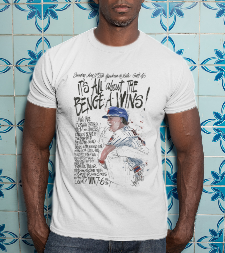 Mets Carson Benge It’s All About The Benge A Wins T-Shirt