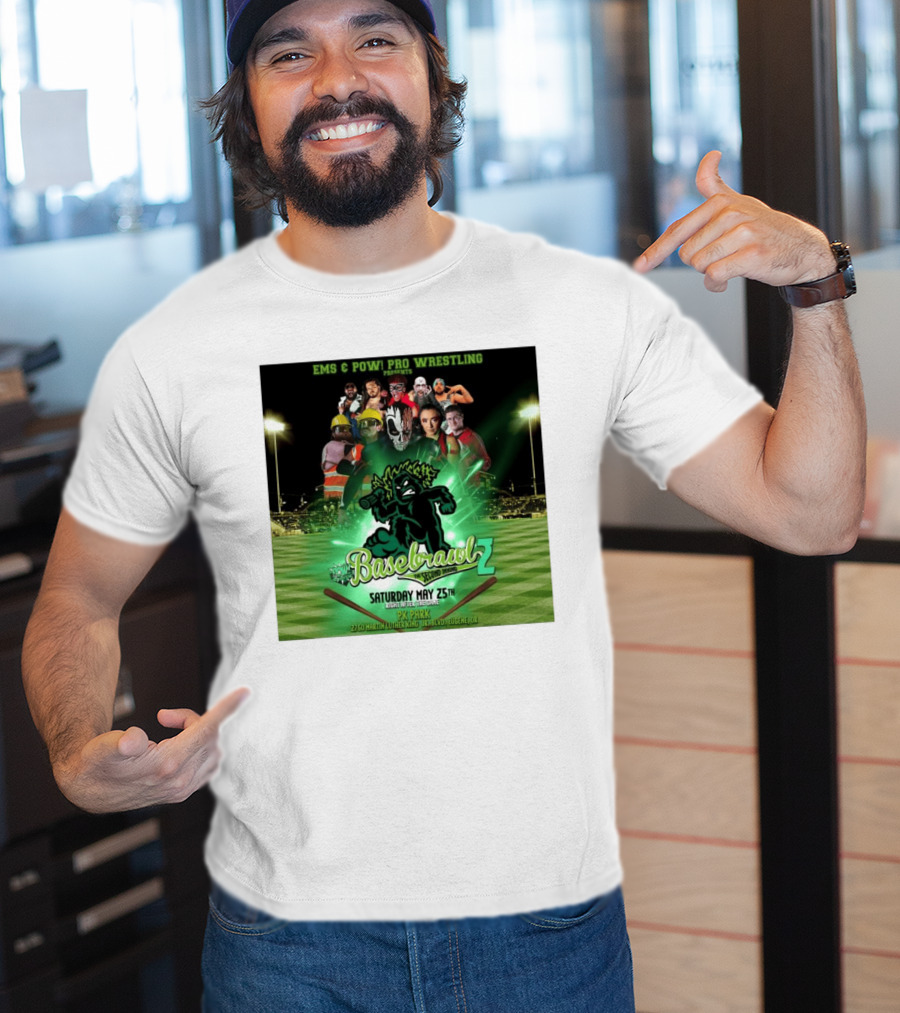 EMS & POW Pro Wrestling Basebrawl 2 The Second Inning May 25th PK Park Eugene OR T-Shirt