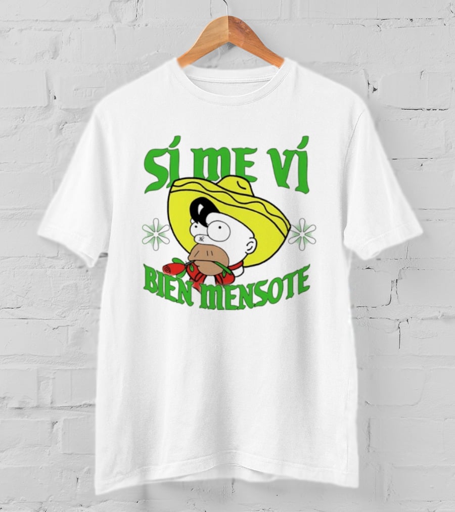 Sí Me Vi Bien Mensote Sombrero Roses T-Shirt