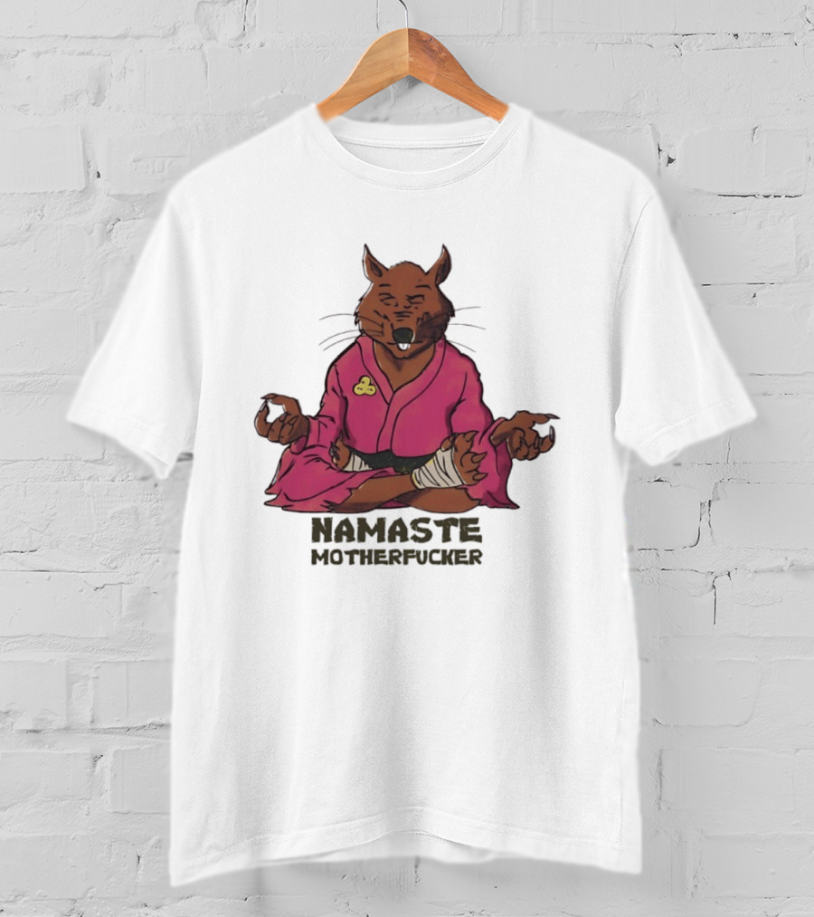 Namaste Motherfucker Splinter Meditating Yoga Pose T-Shirt