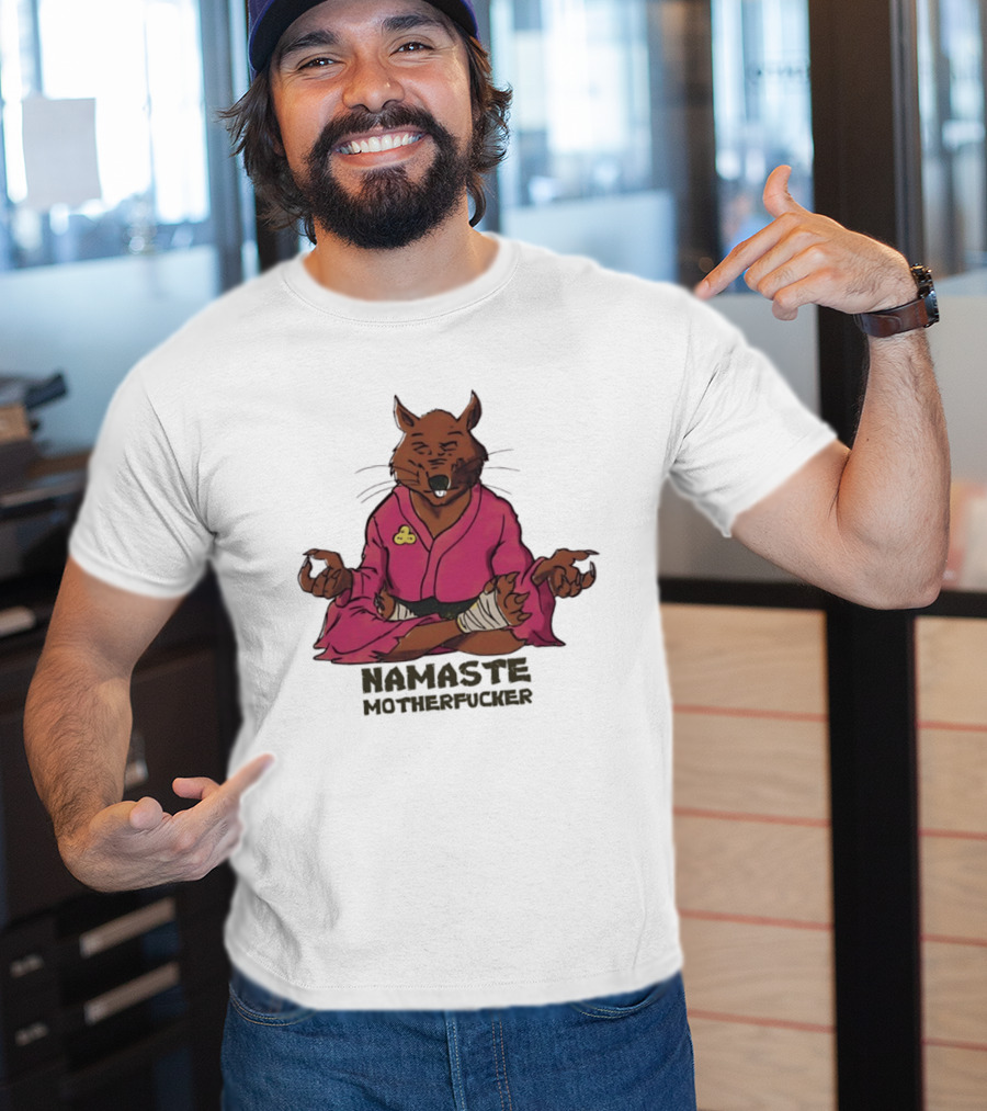 Namaste Motherfucker Splinter Meditating Yoga Pose T-Shirt