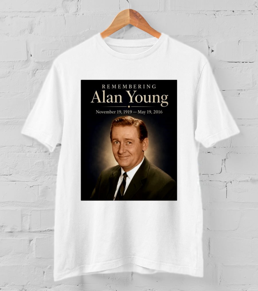 Remembering Alan Young November 19 1919 May 19 2016 T-Shirt