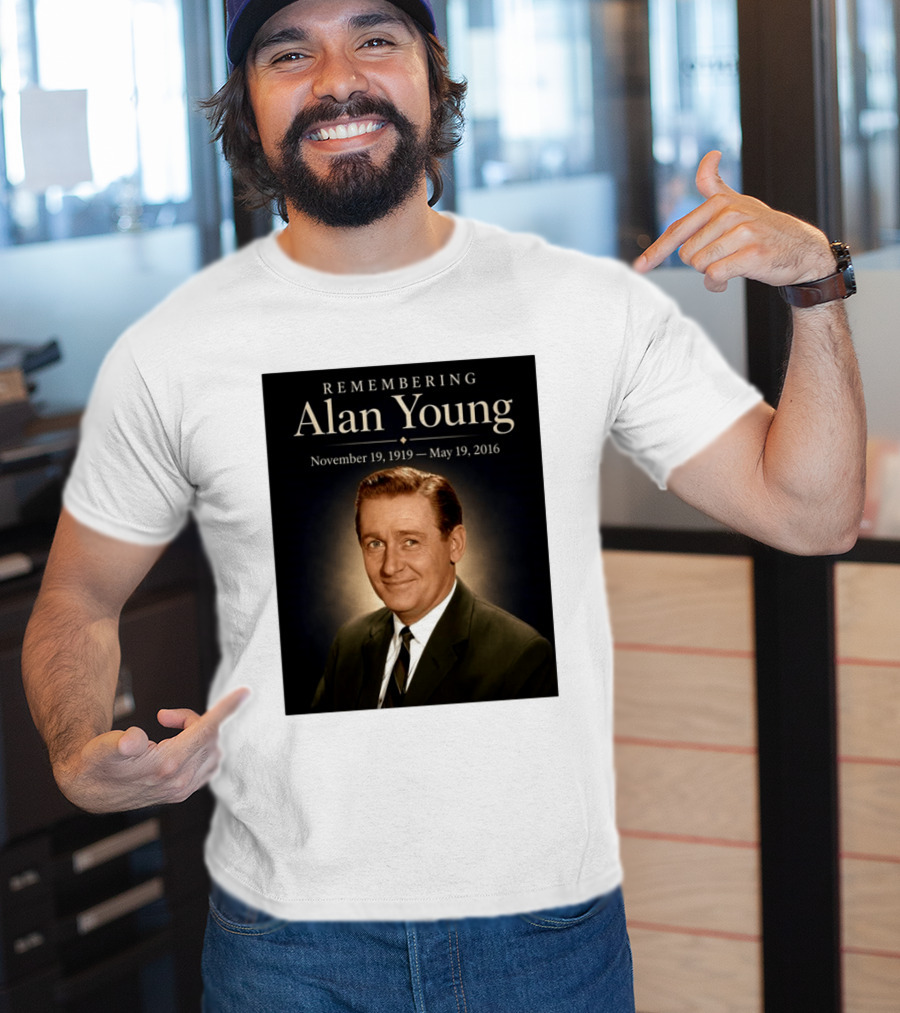 Remembering Alan Young November 19 1919 May 19 2016 T-Shirt