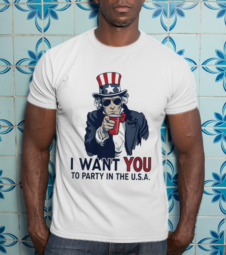 Uncle Sam I Want You To Party In The USA America Patriotic 4th Of July T-Shirt