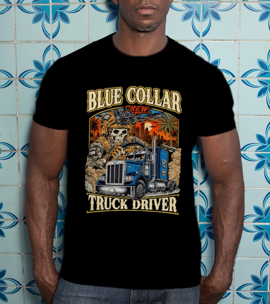 Blue Collar Crew Trucker Skeleton Soldier Truck Driver T-Shirt