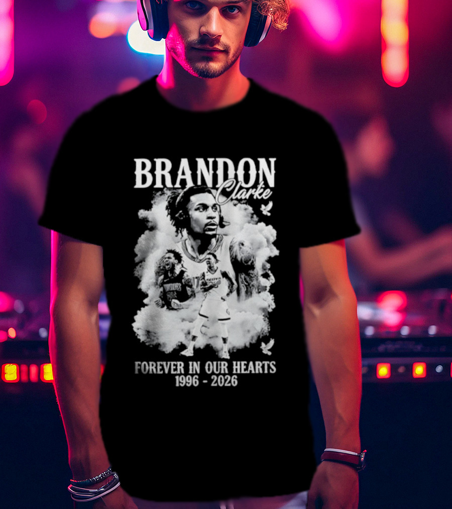 Brandon Clarke Forever In Our Hearts 1996 2026 T-Shirt