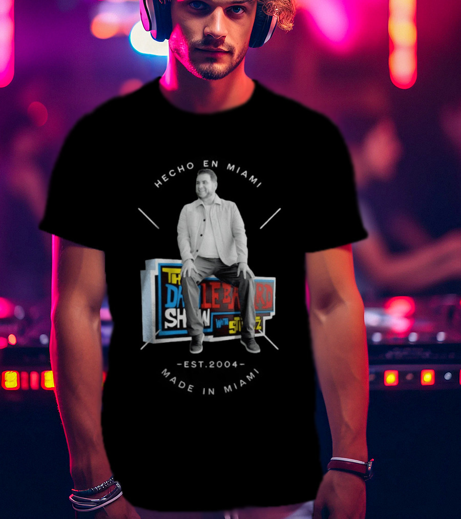 Hecho En Miami Dan Crushing The Dan Le Batard Show With Stugotz T-Shirt