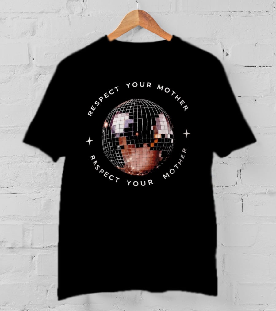 Respect Your Mother Disco Ball Sustainability Message T-Shirt
