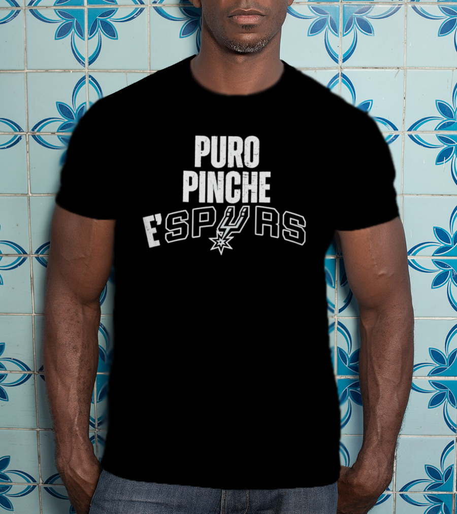 Puro Pinche E'Spurs San Antonio Spurs Basketball NBA 2026 T-Shirt