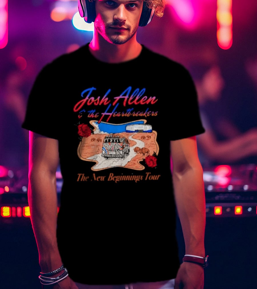 Josh Allen And The Heartbreakers New Beginnings Tour Bills Stadium Path Roses T-Shirt