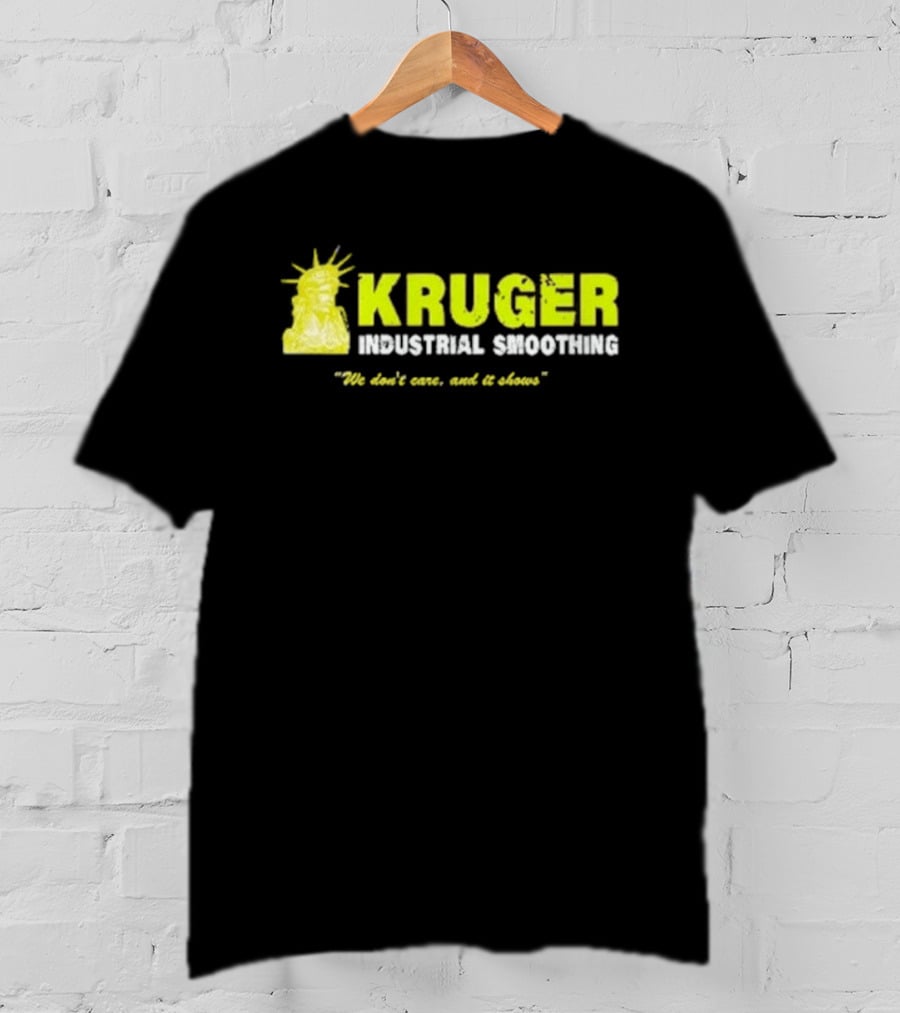 Kruger Industrial Smoothing We Don't Care And It Shows Statue Reference T-Shirt