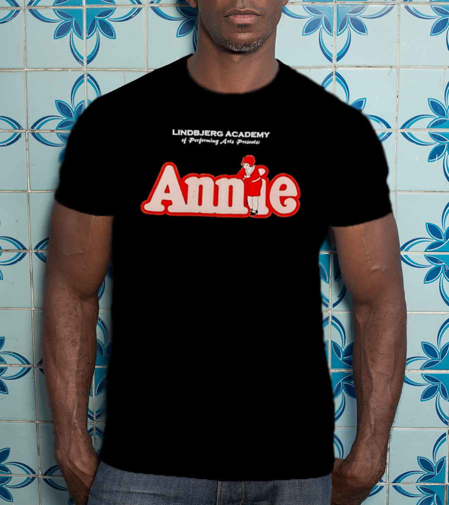 Lindbjerg Academy Of Performing Arts Presents Annie Musical T-Shirt