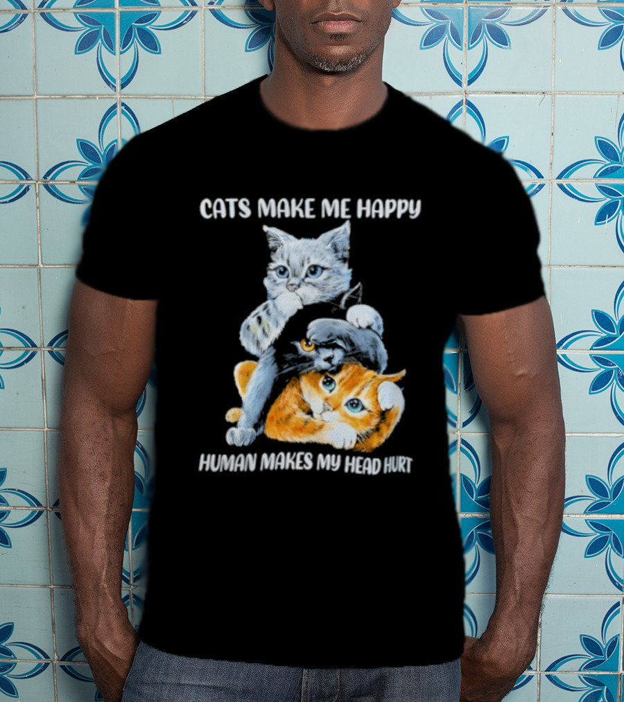 Cats Make Me Happy Human Makes My Head Hurt Cute Cat Duo T-Shirt